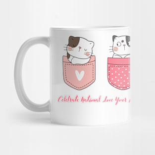 Happy love your pet day Mug